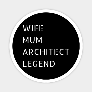 Wife, Mum, Architect and LEGEND Magnet